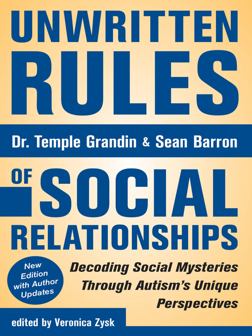 Title details for Unwritten Rules of Social Relationships by Dr. Temple Grandin - Available